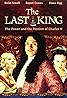 The Last King (TV Mini Series 2003) Poster