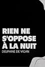 Rien ne s'oppose à la nuit (2014)