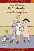 My Grandmother Ironed the King's Shirts (1999)