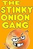 The Stinky Onion Gang (1993) Poster