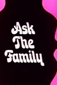 Primary photo for Ask the Family