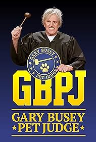 Gary Busey in Gary Busey: Pet Judge (2020)