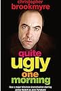 Quite Ugly One Morning (2004)