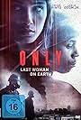 Only: Last Woman on Earth (2019)