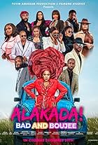 Alakada: Bad and Boujee