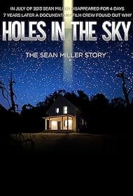 Holes in the Sky: The Sean Miller Story (2021)