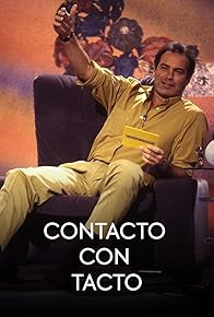 Primary photo for Contacto con tacto Primary photo for Contacto con tacto