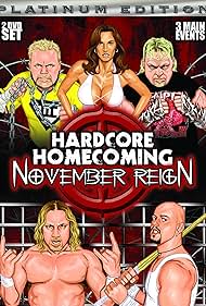 Hardcore Homecoming: November Reign (2005)