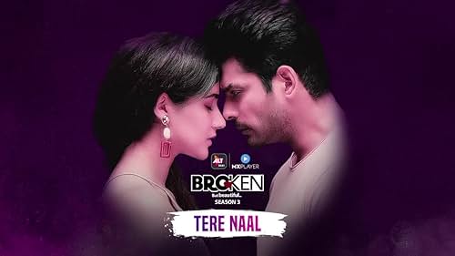 Broken but Beautiful Season 3 - Tere Naal Song