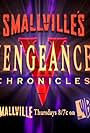 Smallville's Vengeance Chronicles (2006)