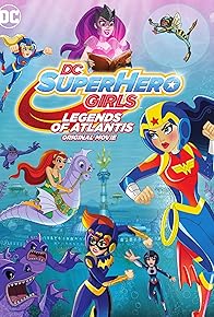 Primary photo for DC Super Hero Girls: Legends of Atlantis