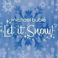 Primary photo for Michael Bublé: Let It Snow! (10th Anniversary)