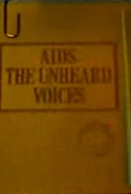 AIDS: The Unheard Voices (1987)