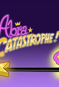 Primary photo for Abra Catastrophe!