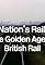 The Nation's Railway: The Golden Age of British Rail's primary photo