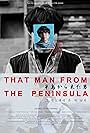 That Man From The Peninsula (2018)