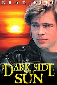 Brad Pitt in The Dark Side of the Sun (1988)