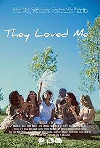 Primary photo for They Loved Me