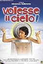 Volesse il cielo! (2002)