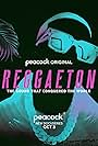 Reggaeton: The Sound that Conquered the World (2024)