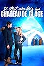 Steve Lund and Jocelyn Hudon in Il était une fois au château de glace (2021)