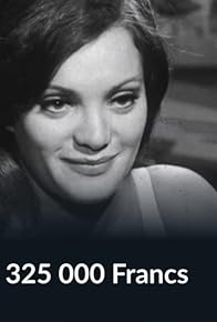 Primary photo for 325 000 Francs Primary photo for 325 000 Francs