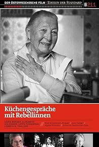 Primary photo for Küchengespräche mit Rebellinnen
