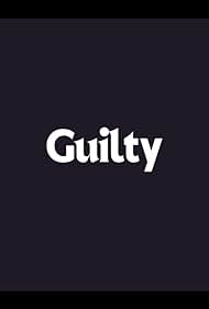 Guilty (2013)