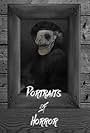 Portraits of Horror (2018)