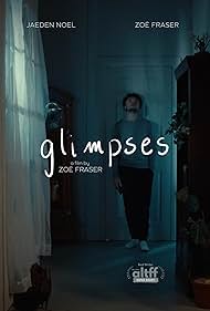 Jaeden Noel in Glimpses (2024)