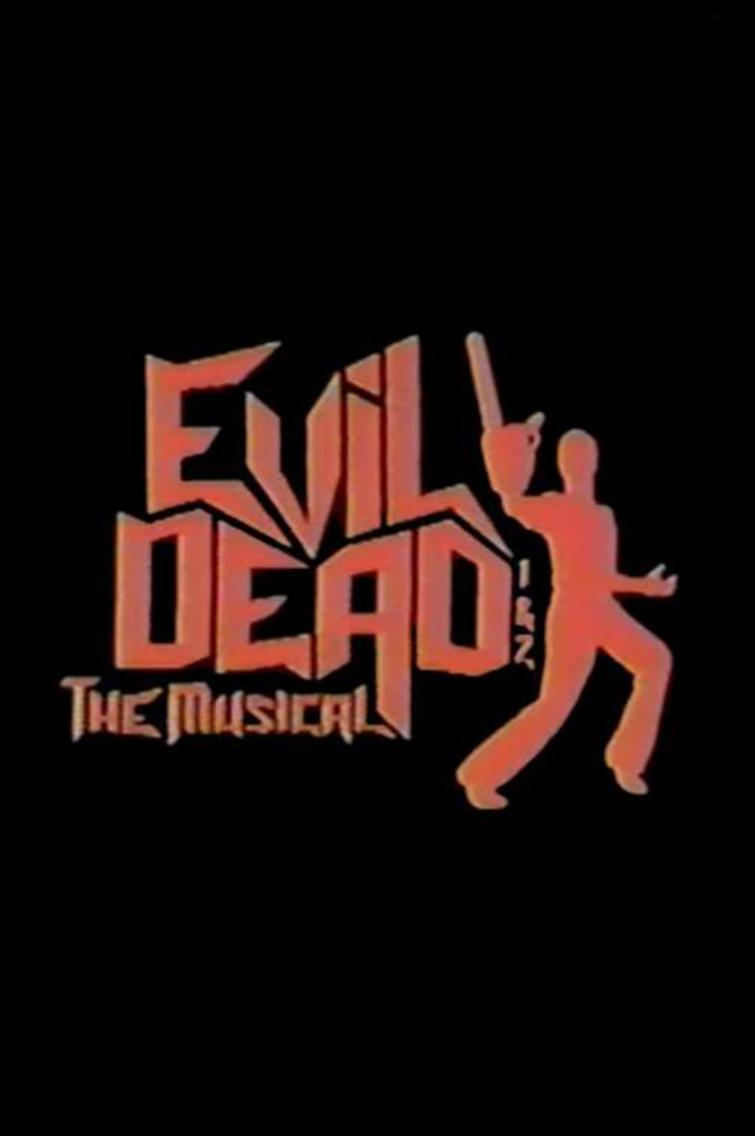 Evil Dead 1 & 2: The Musical (2004)