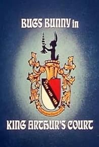 Primary photo for Bugs Bunny in King Arthur's Court Primary photo for Bugs Bunny in King Arthur's Court