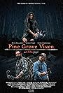 David Kallaway, Scott Johnson, Randy Bocook, Shannon Bocook, Shawn Griffin, Frank Monteleone, Kody Cunningham, Merrik Foune, Seth F. Johnson, Jared M. Reeder, Karin Johnson, Morgan Devlin, Victoria Fraunberger, and Chadd Jones in Pine Grove Vixen (2021)