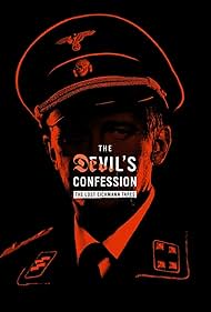 The Devil's Confession: The Lost Eichmann Tapes (2022)