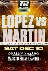 Primary photo for 10 Rounds Junior Welterweight: Teofimo Lopez vs. Sandor Martin