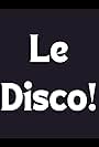 Le Disco! (1978)