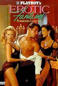 Primary photo for Playboy's Erotic Fantasies IV: Forbidden Liaisons