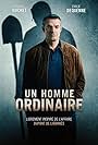 Arnaud Ducret in Un homme ordinaire (2019)