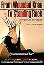 From Wounded Knee to Standing Rock: A Reporter's Journey (2019)