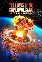 Yellowstone Supervolcano: American Doomsday