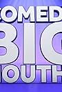 Comedy Bigmouths (2017)