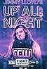 GCW Fight Forever: Jimmy Lloyd's Up All Night (Video 2021) Poster