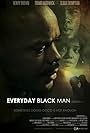 Everyday Black Man (2010)