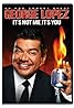 George Lopez: It's Not Me, It's You (2012) Poster