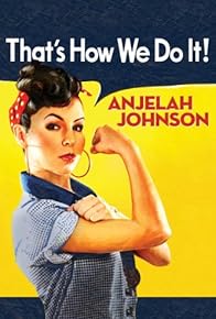 Primary photo for Anjelah Johnson: That's How We Do It!