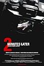 2 Minutes Later (2007)