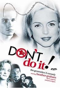 Primary photo for Don't Do It Primary photo for Don't Do It