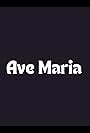 Ave Maria (2019)