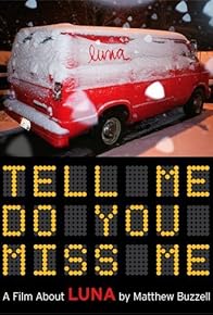 Primary photo for Tell Me Do You Miss Me