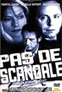 Isabelle Huppert, Vincent Lindon, and Fabrice Luchini in Pas de scandale (1999)